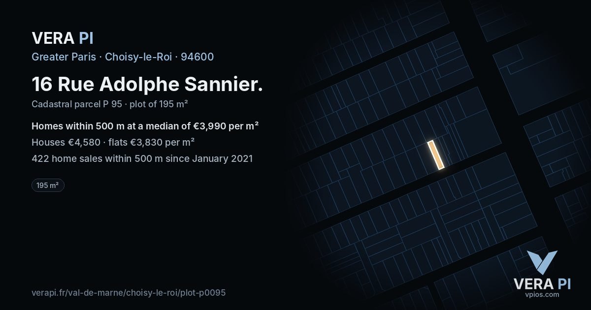 16 Rue Adolphe Sannier, Choisy-le-Roi at night – the plot lit, the parcels around coloured by the prices near them