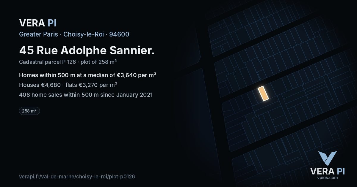 45 Rue Adolphe Sannier, Choisy-le-Roi at night – the plot lit, the parcels around coloured by the prices near them
