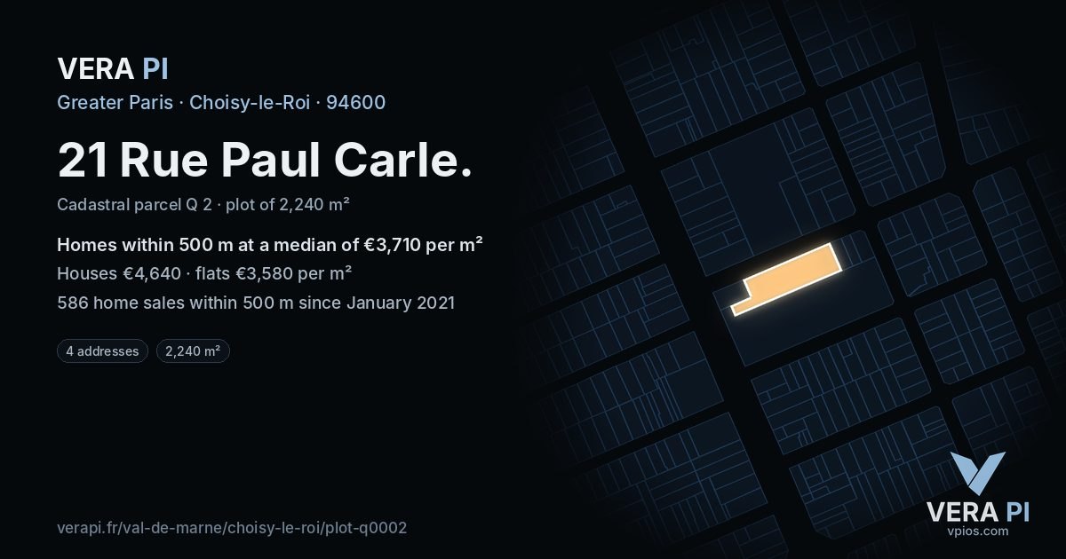 21 Rue Paul Carle, Choisy-le-Roi at night – the plot lit, the parcels around coloured by the prices near them