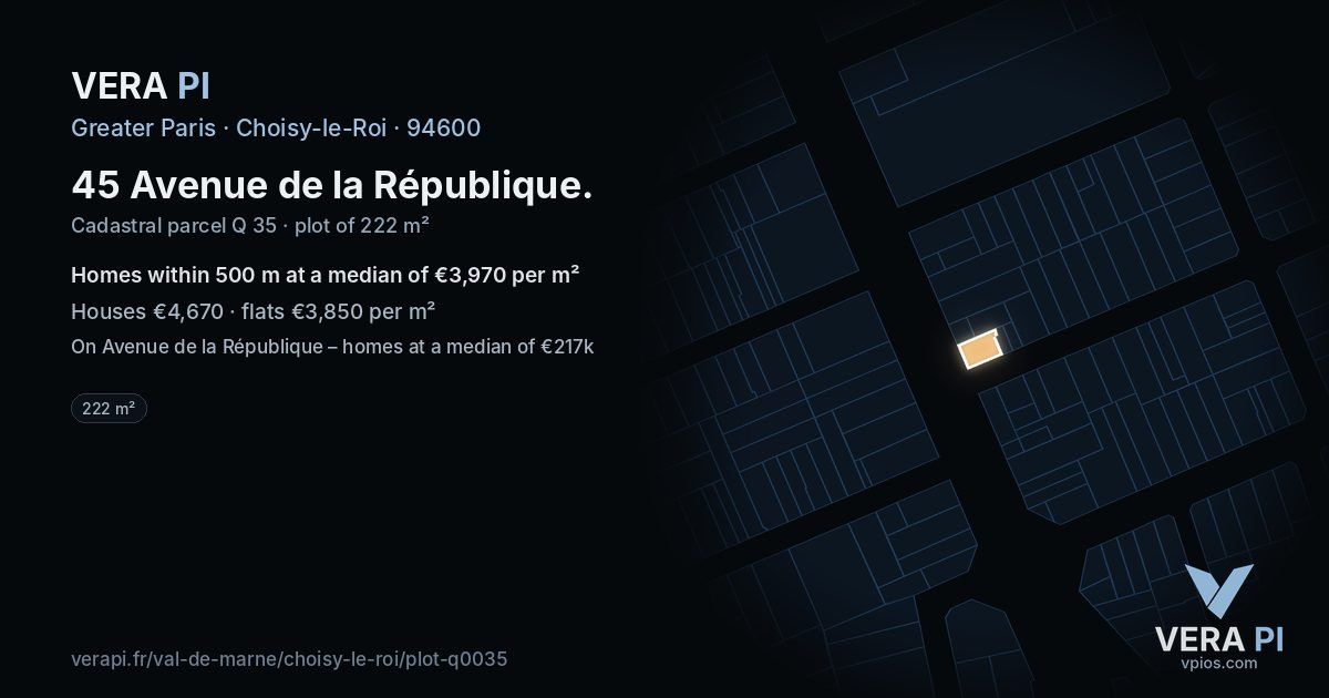45 Avenue de la République, Choisy-le-Roi at night – the plot lit, the parcels around coloured by the prices near them