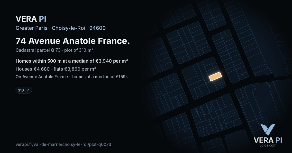 74 Avenue Anatole France, Choisy-le-Roi at night – the plot lit, the parcels around coloured by the prices near them