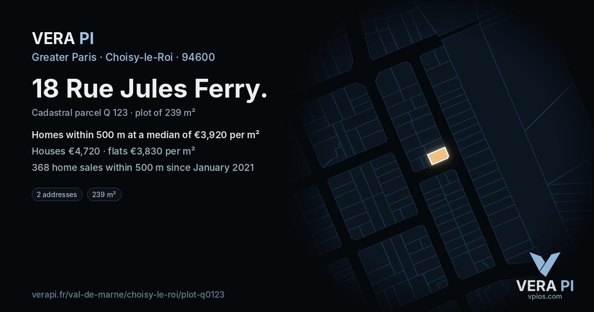 18 Rue Jules Ferry, Choisy-le-Roi at night – the plot lit, the parcels around coloured by the prices near them