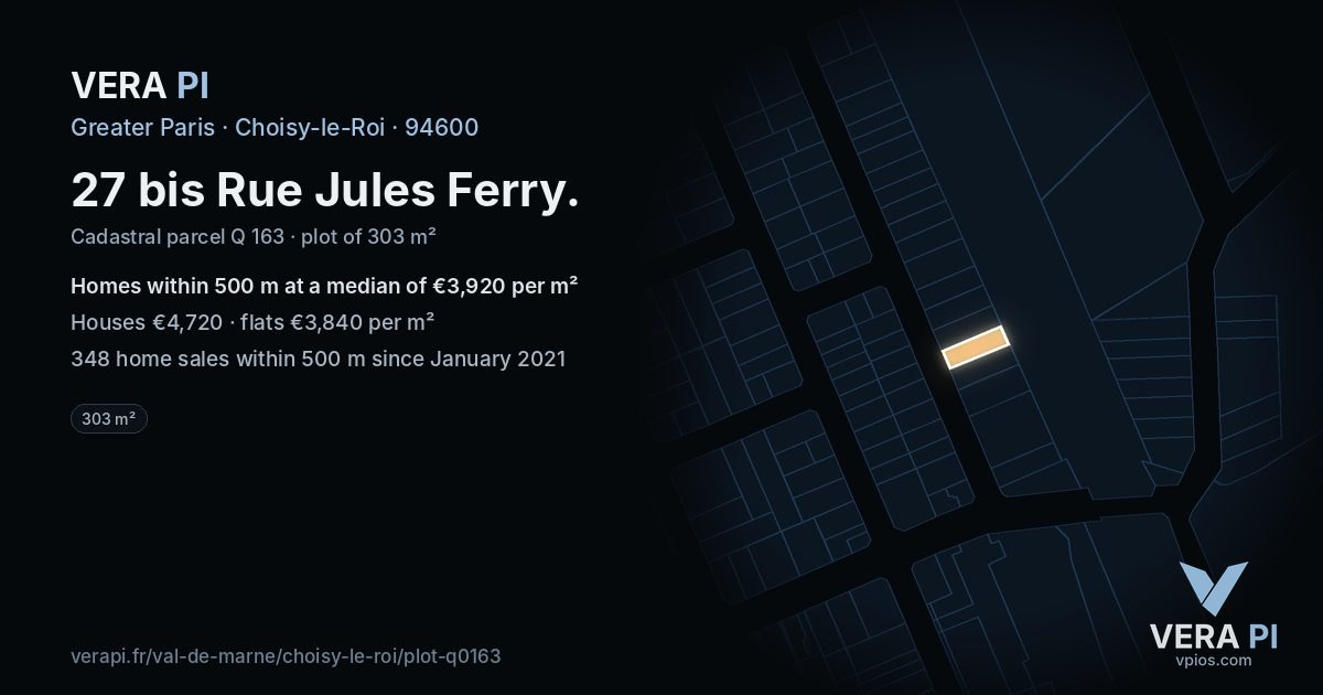 27 bis Rue Jules Ferry, Choisy-le-Roi at night – the plot lit, the parcels around coloured by the prices near them