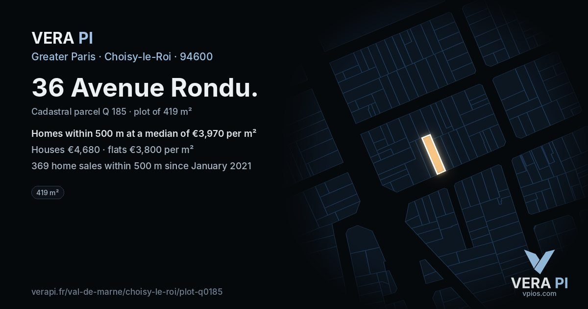 36 Avenue Rondu, Choisy-le-Roi at night – the plot lit, the parcels around coloured by the prices near them