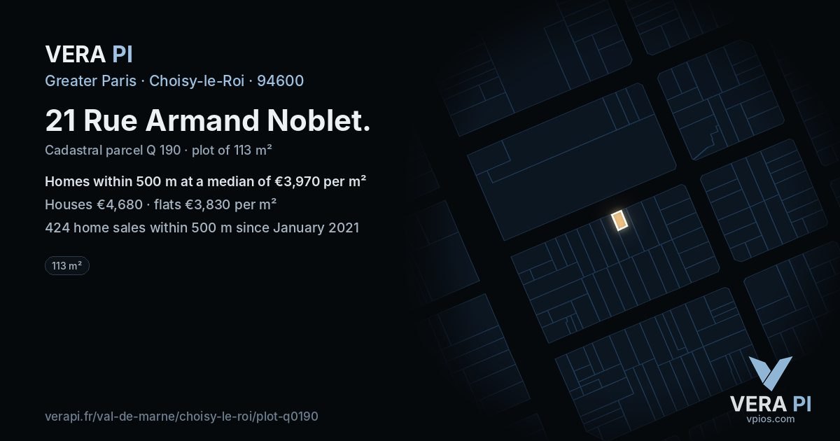 21 Rue Armand Noblet, Choisy-le-Roi at night – the plot lit, the parcels around coloured by the prices near them