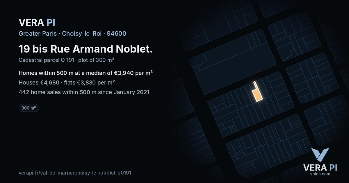 19 bis Rue Armand Noblet, Choisy-le-Roi at night – the plot lit, the parcels around coloured by the prices near them