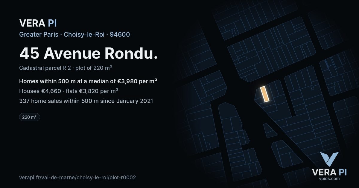 45 Avenue Rondu, Choisy-le-Roi at night – the plot lit, the parcels around coloured by the prices near them