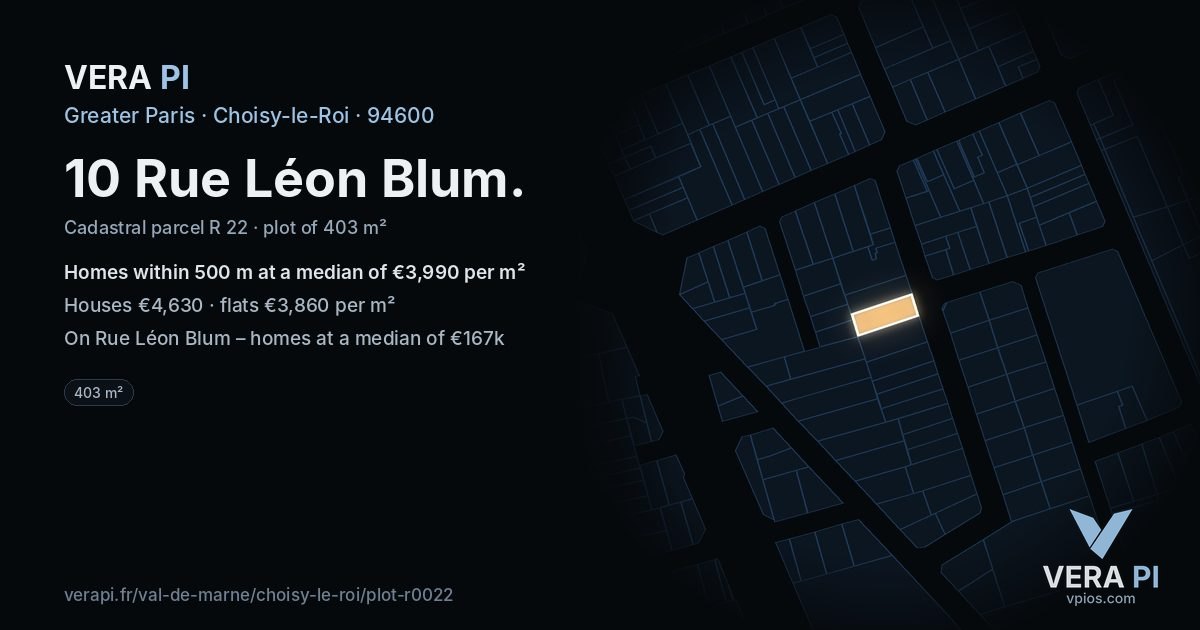 10 Rue Léon Blum, Choisy-le-Roi at night – the plot lit, the parcels around coloured by the prices near them