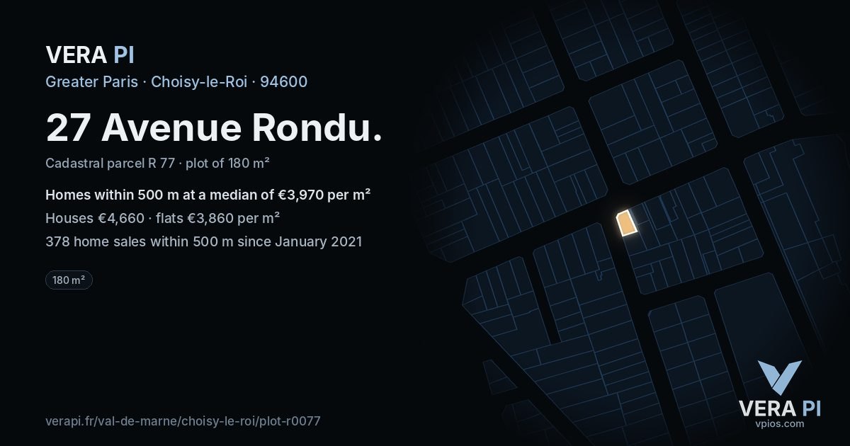 27 Avenue Rondu, Choisy-le-Roi at night – the plot lit, the parcels around coloured by the prices near them