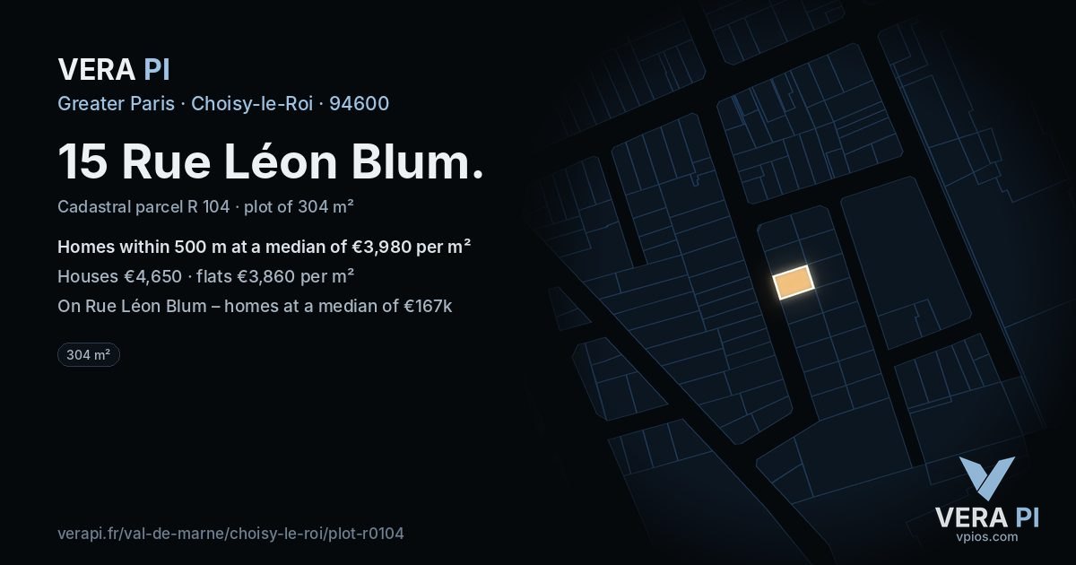 15 Rue Léon Blum, Choisy-le-Roi at night – the plot lit, the parcels around coloured by the prices near them