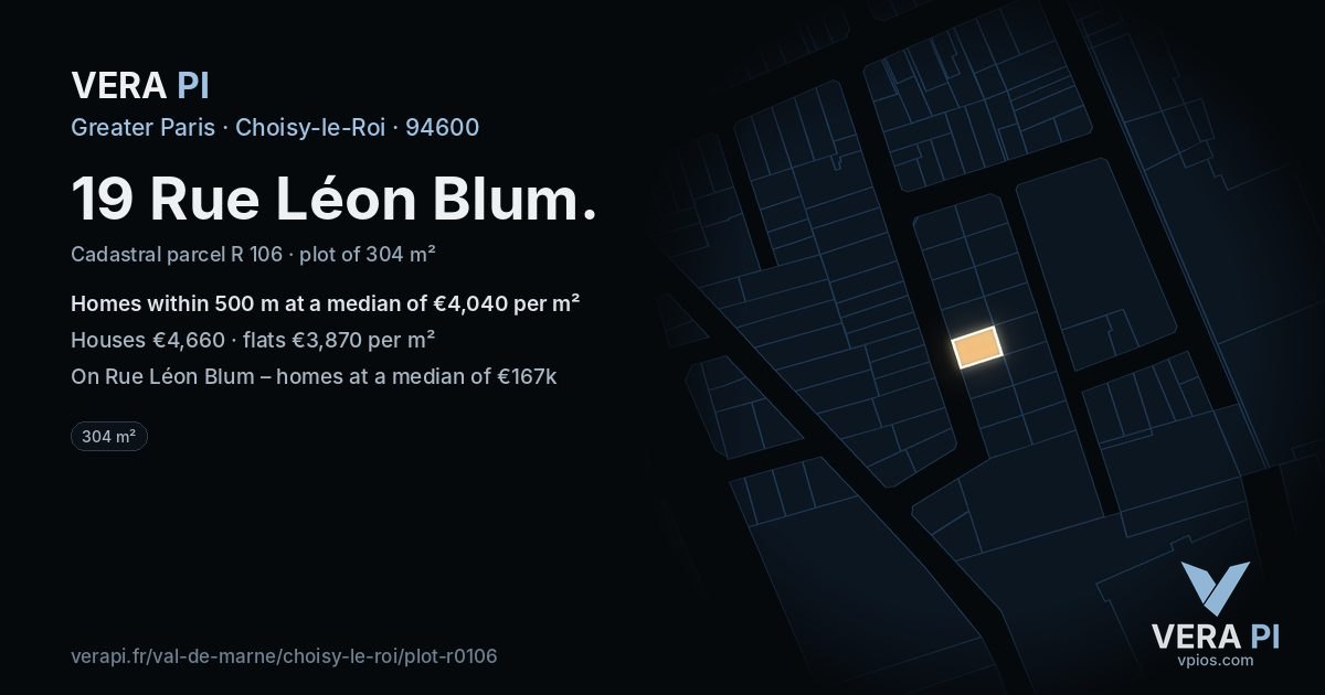 19 Rue Léon Blum, Choisy-le-Roi at night – the plot lit, the parcels around coloured by the prices near them