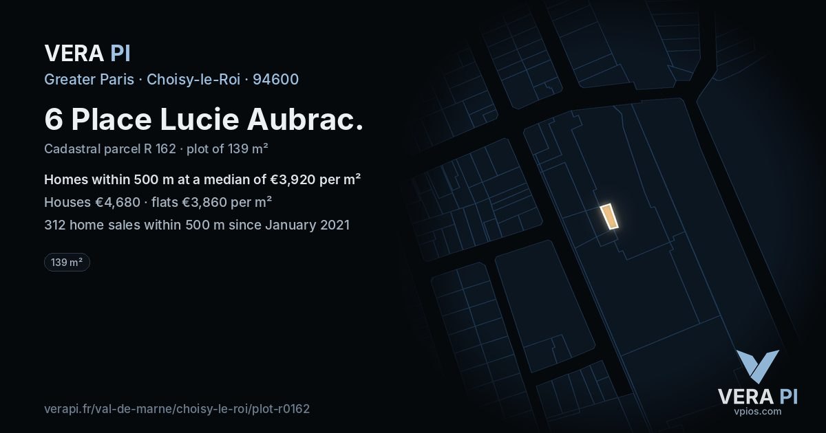 6 Place Lucie Aubrac, Choisy-le-Roi at night – the plot lit, the parcels around coloured by the prices near them