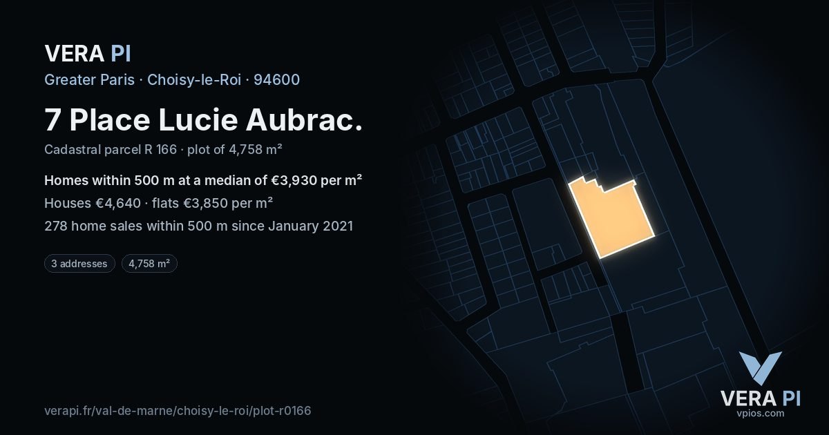7 Place Lucie Aubrac, Choisy-le-Roi at night – the plot lit, the parcels around coloured by the prices near them
