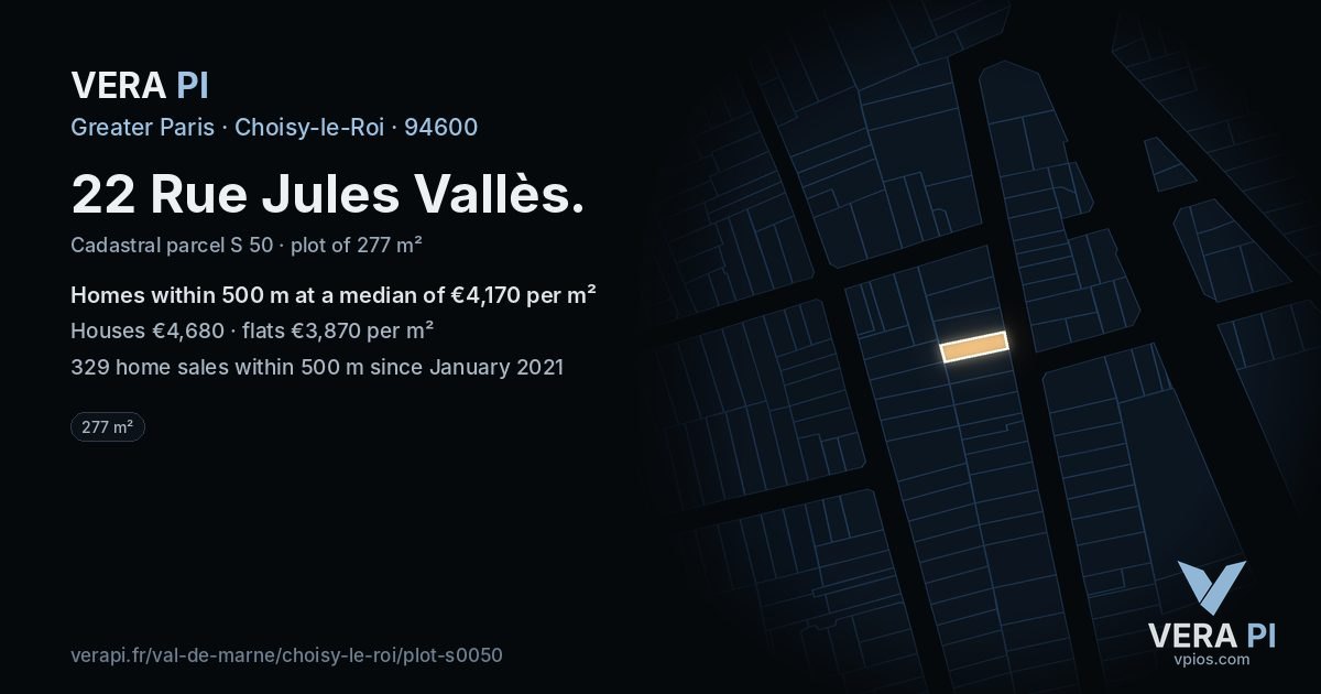 22 Rue Jules Vallès, Choisy-le-Roi at night – the plot lit, the parcels around coloured by the prices near them
