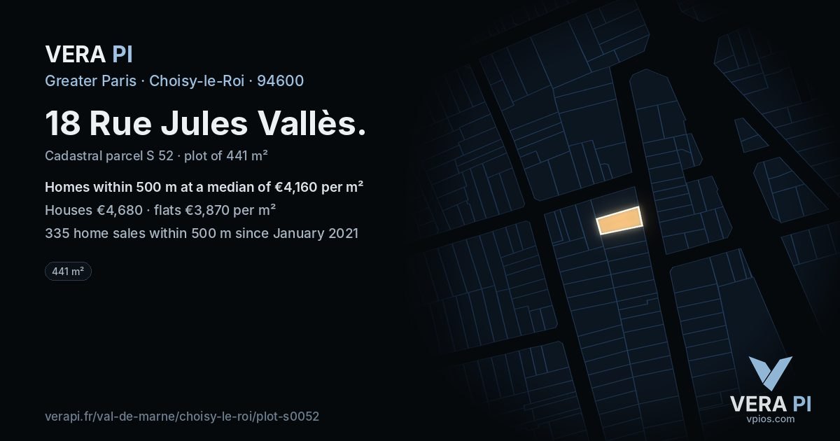 18 Rue Jules Vallès, Choisy-le-Roi at night – the plot lit, the parcels around coloured by the prices near them