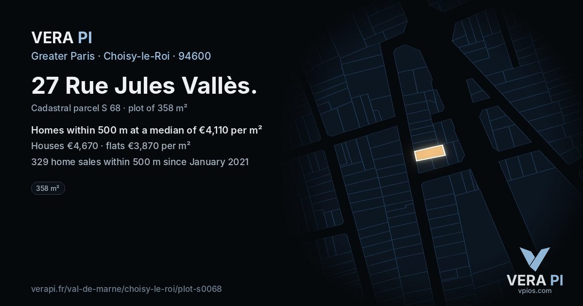 27 Rue Jules Vallès, Choisy-le-Roi at night – the plot lit, the parcels around coloured by the prices near them