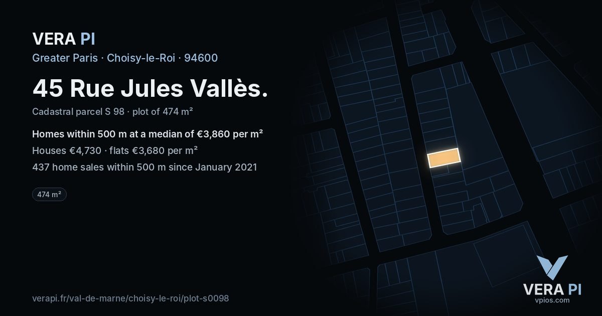 45 Rue Jules Vallès, Choisy-le-Roi at night – the plot lit, the parcels around coloured by the prices near them
