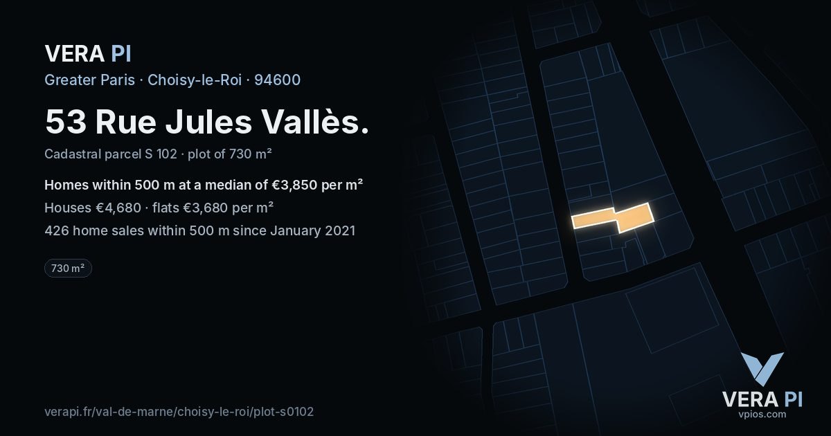 53 Rue Jules Vallès, Choisy-le-Roi at night – the plot lit, the parcels around coloured by the prices near them