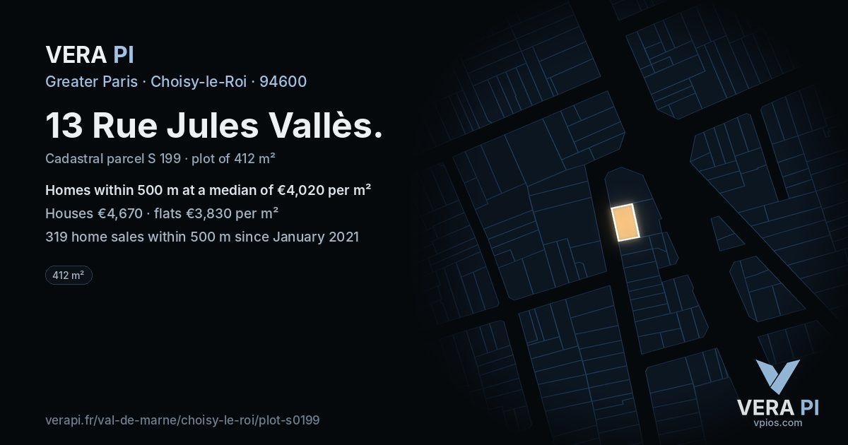 13 Rue Jules Vallès, Choisy-le-Roi at night – the plot lit, the parcels around coloured by the prices near them