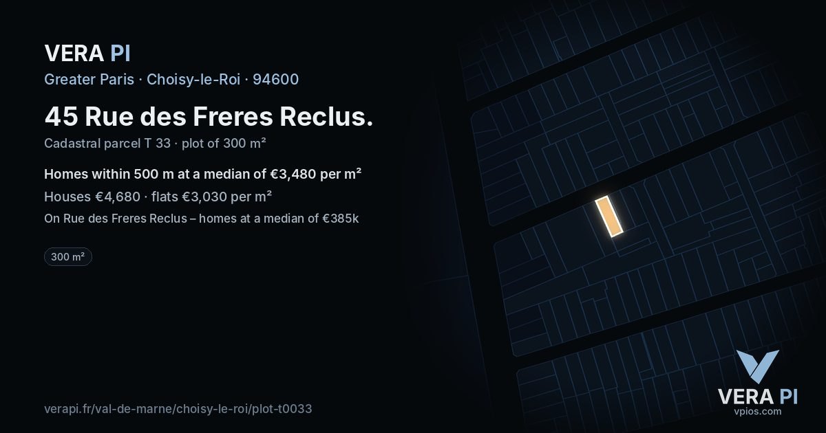 45 Rue des Freres Reclus, Choisy-le-Roi at night – the plot lit, the parcels around coloured by the prices near them