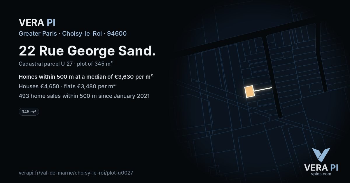 22 Rue George Sand, Choisy-le-Roi at night – the plot lit, the parcels around coloured by the prices near them