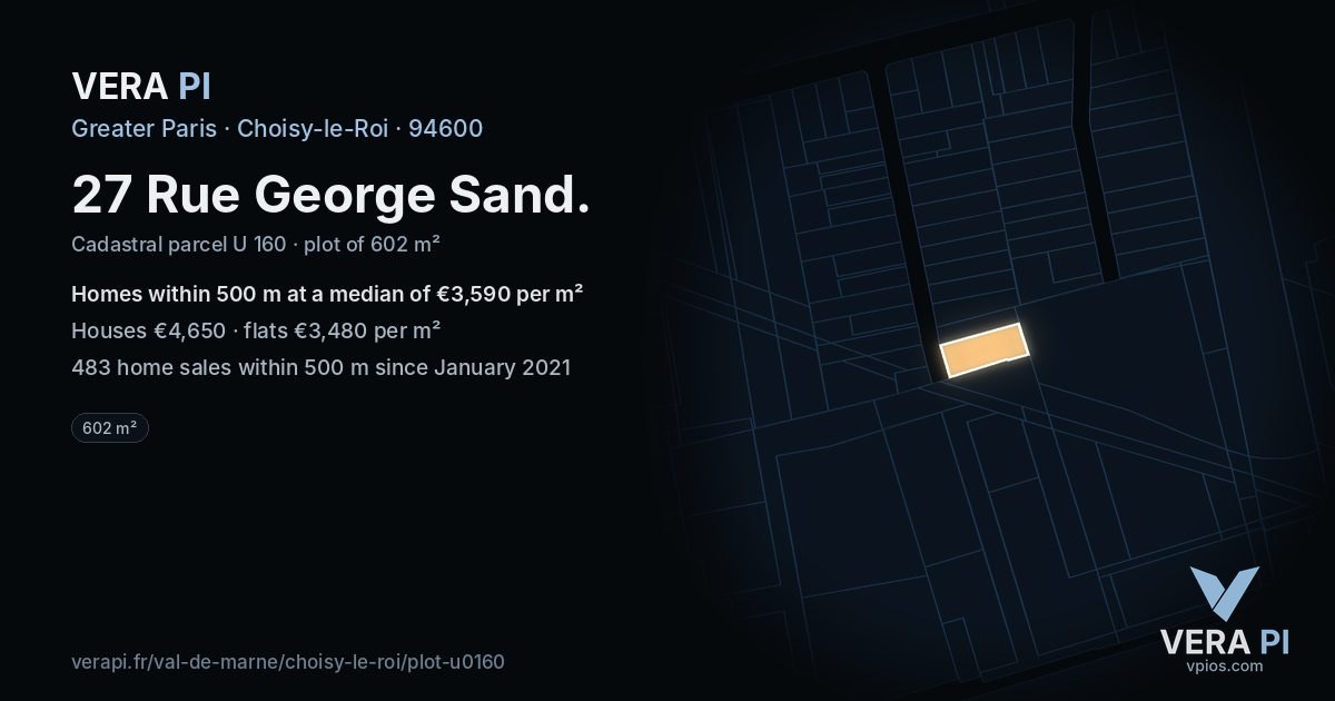 27 Rue George Sand, Choisy-le-Roi at night – the plot lit, the parcels around coloured by the prices near them
