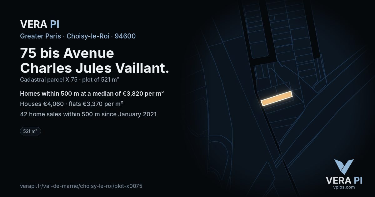 75 bis Avenue Charles Jules Vaillant, Choisy-le-Roi at night – the plot lit, the parcels around coloured by the prices near them