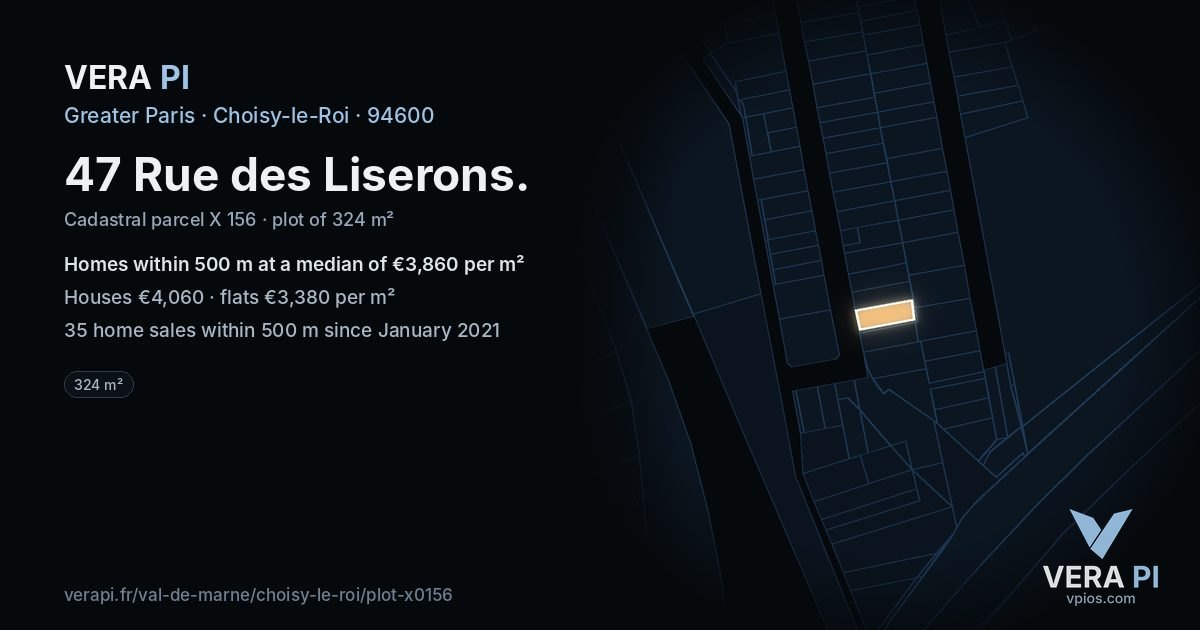 47 Rue des Liserons, Choisy-le-Roi at night – the plot lit, the parcels around coloured by the prices near them