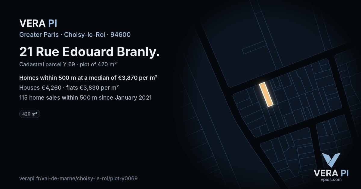 21 Rue Edouard Branly, Choisy-le-Roi at night – the plot lit, the parcels around coloured by the prices near them