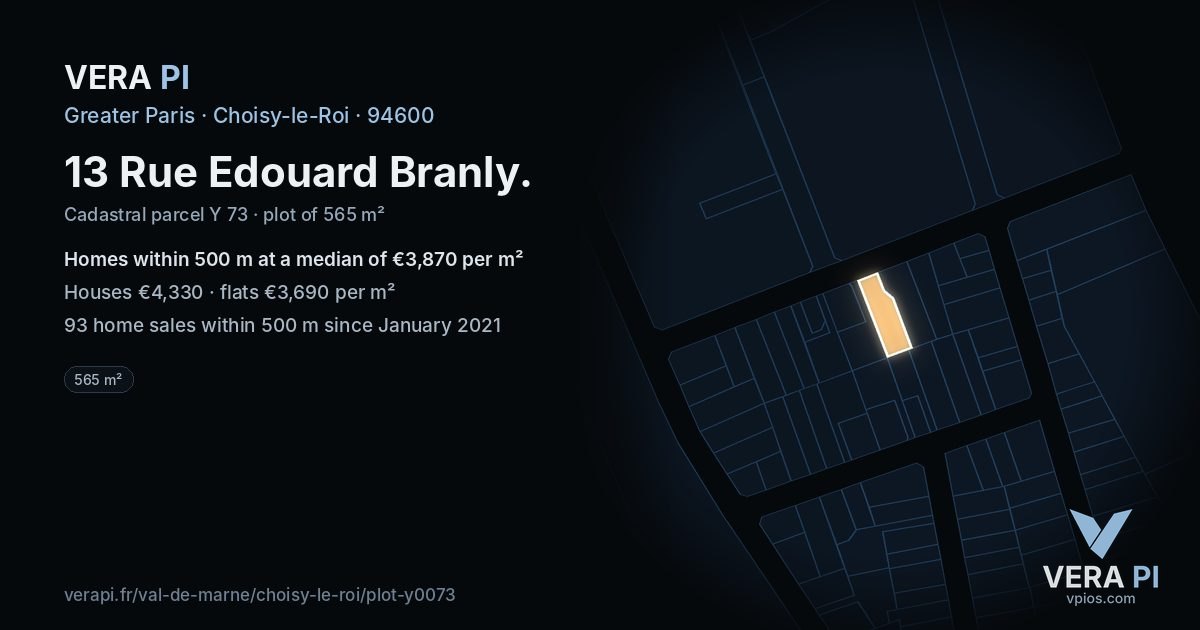 13 Rue Edouard Branly, Choisy-le-Roi at night – the plot lit, the parcels around coloured by the prices near them