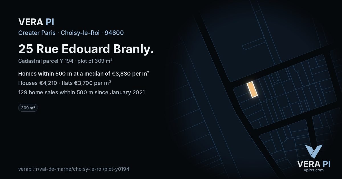 25 Rue Edouard Branly, Choisy-le-Roi at night – the plot lit, the parcels around coloured by the prices near them