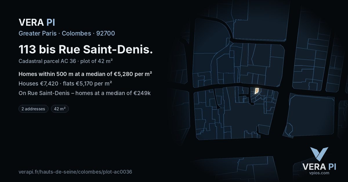 113 bis Rue Saint-Denis, Colombes at night – the plot lit, the parcels around coloured by the prices near them