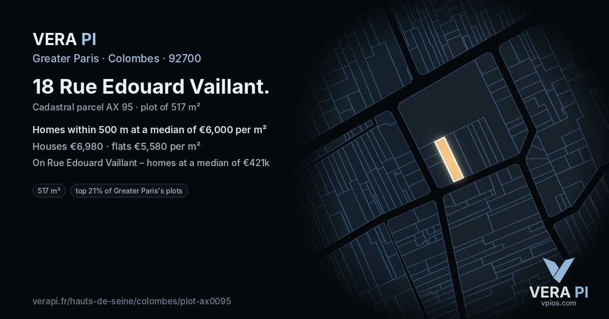 18 Rue Edouard Vaillant, Colombes at night – the plot lit, the parcels around coloured by the prices near them