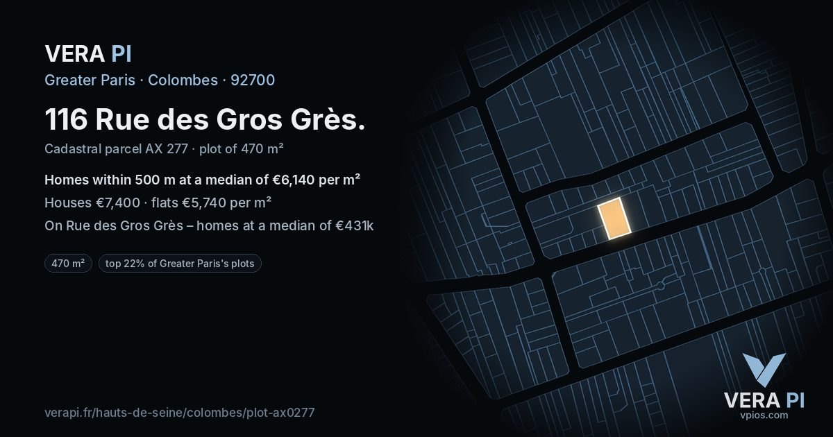 116 Rue des Gros Grès, Colombes at night – the plot lit, the parcels around coloured by the prices near them