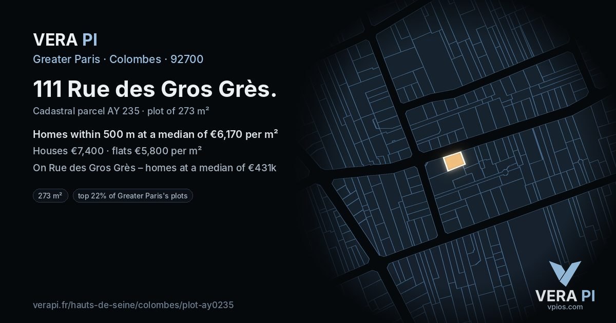 111 Rue des Gros Grès, Colombes at night – the plot lit, the parcels around coloured by the prices near them