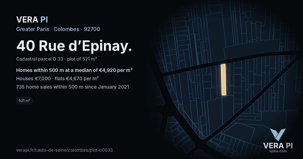 40 Rue d’Epinay, Colombes at night – the plot lit, the parcels around coloured by the prices near them