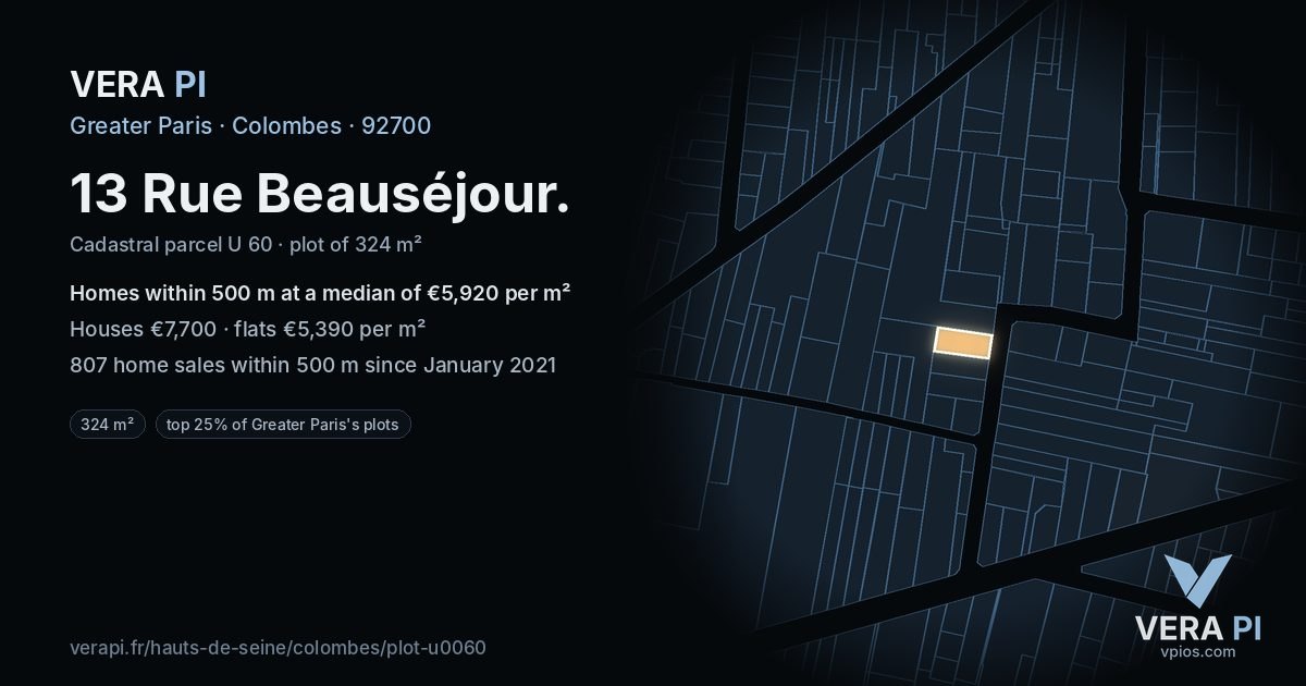 13 Rue Beauséjour, Colombes at night – the plot lit, the parcels around coloured by the prices near them