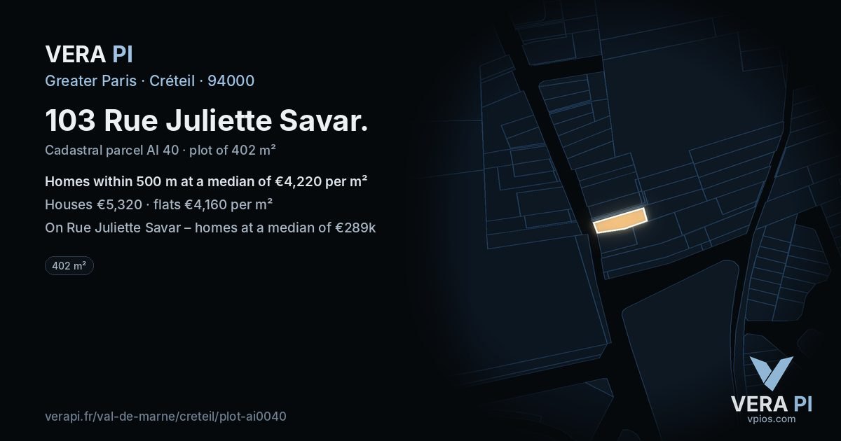103 Rue Juliette Savar, Créteil at night – the plot lit, the parcels around coloured by the prices near them