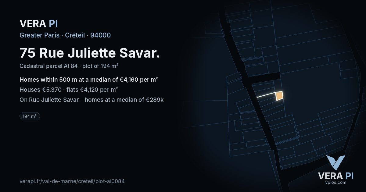 75 Rue Juliette Savar, Créteil at night – the plot lit, the parcels around coloured by the prices near them
