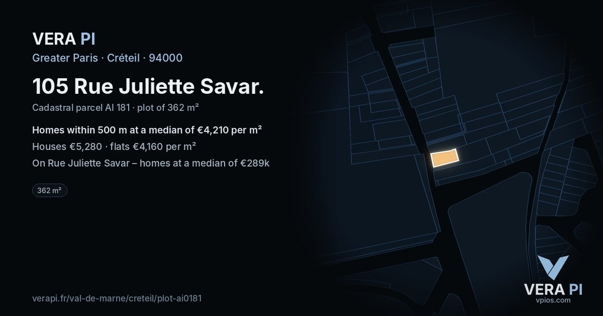 105 Rue Juliette Savar, Créteil at night – the plot lit, the parcels around coloured by the prices near them