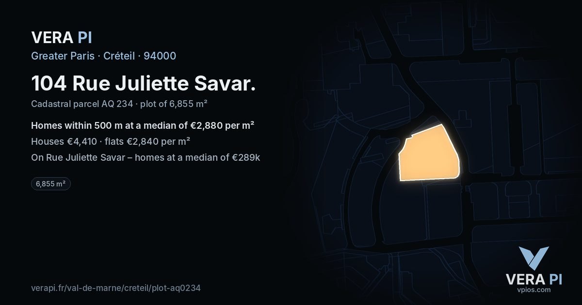 104 Rue Juliette Savar, Créteil at night – the plot lit, the parcels around coloured by the prices near them