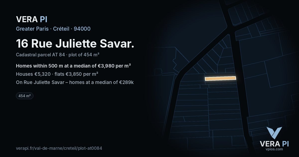 16 Rue Juliette Savar, Créteil at night – the plot lit, the parcels around coloured by the prices near them