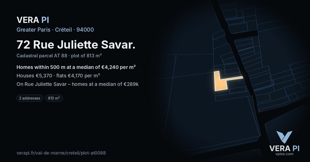 72 Rue Juliette Savar, Créteil at night – the plot lit, the parcels around coloured by the prices near them
