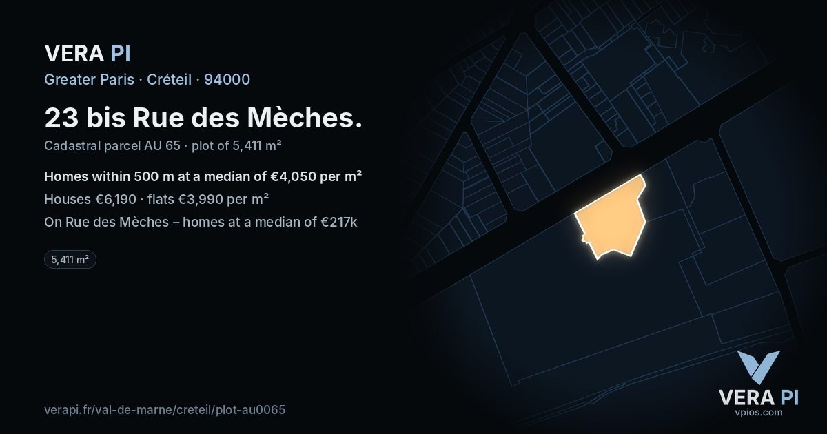 23 bis Rue des Mèches, Créteil at night – the plot lit, the parcels around coloured by the prices near them