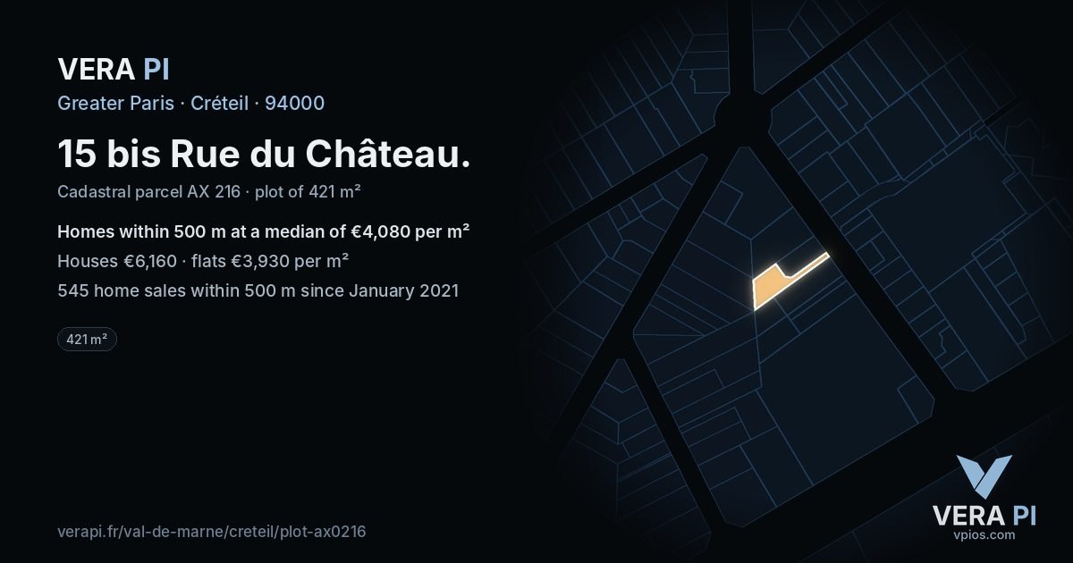 15 bis Rue du Château, Créteil at night – the plot lit, the parcels around coloured by the prices near them