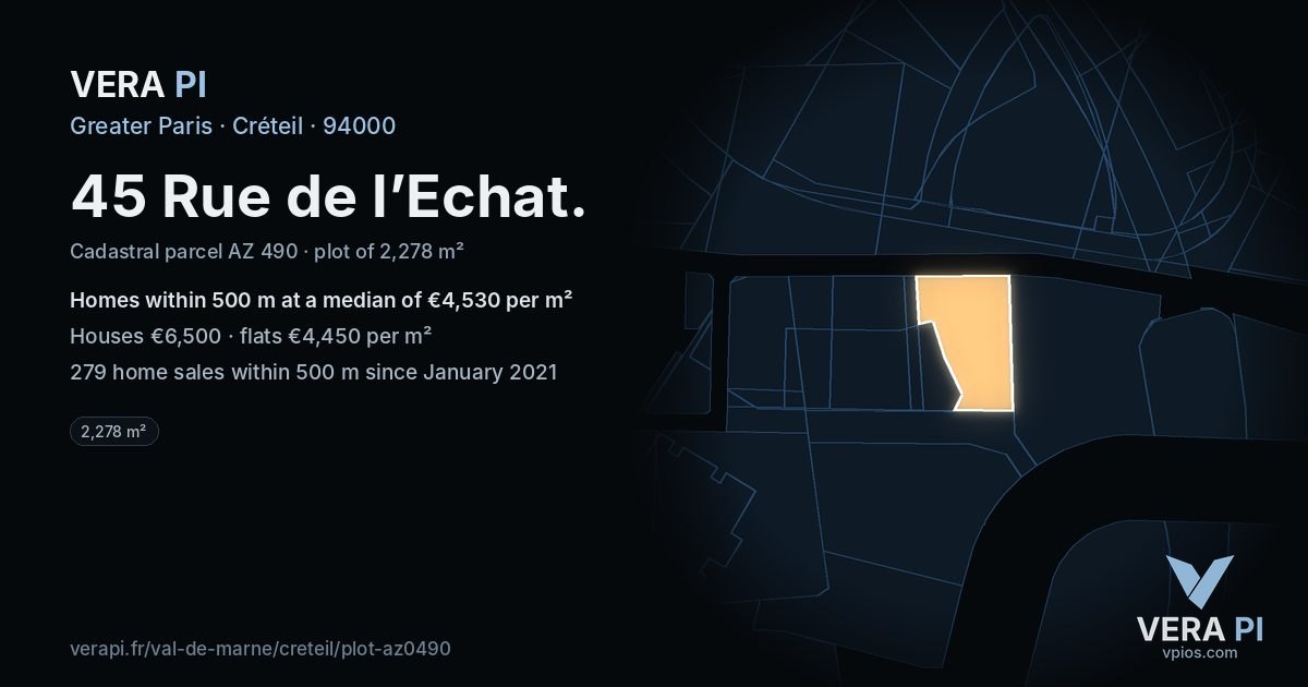 45 Rue de l’Echat, Créteil at night – the plot lit, the parcels around coloured by the prices near them