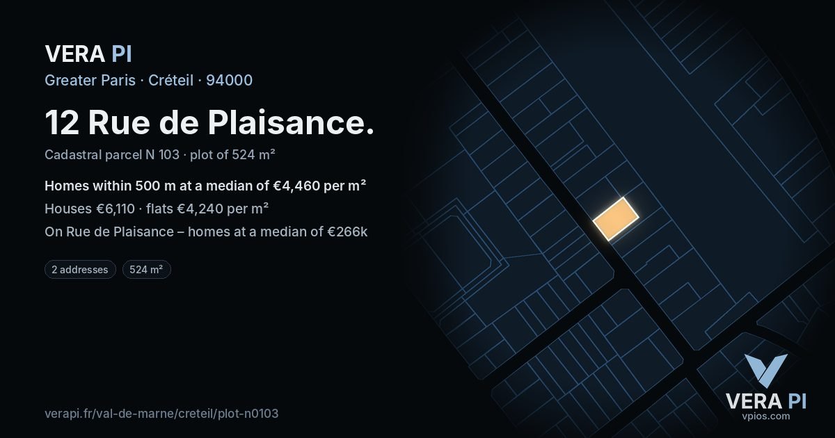 12 Rue de Plaisance, Créteil at night – the plot lit, the parcels around coloured by the prices near them