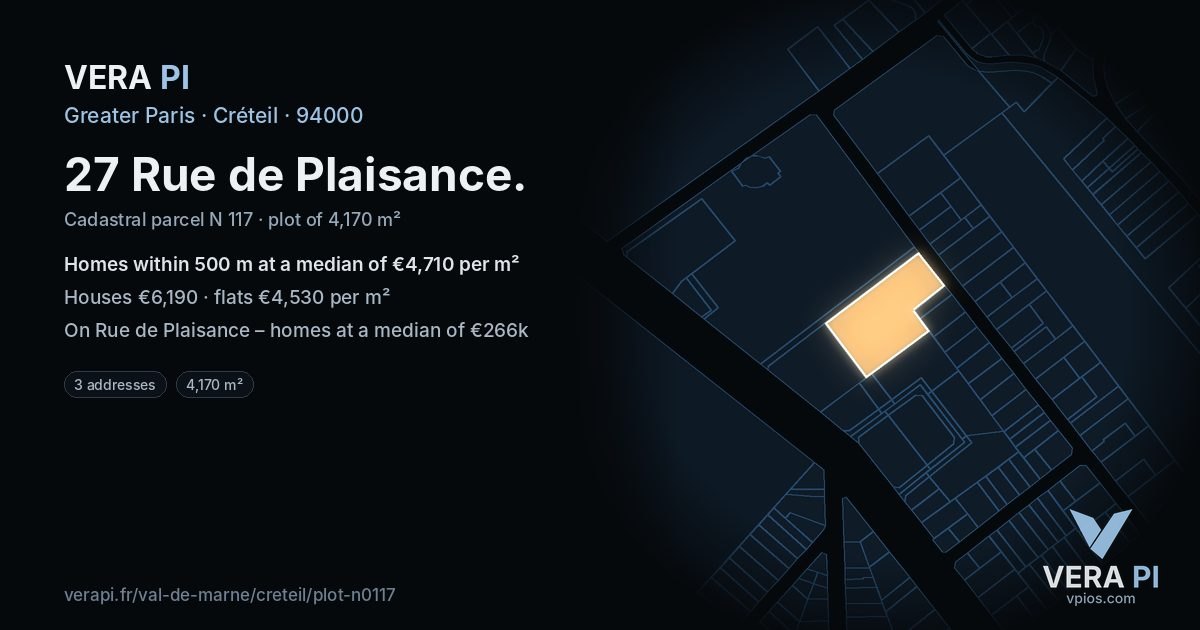 27 Rue de Plaisance, Créteil at night – the plot lit, the parcels around coloured by the prices near them