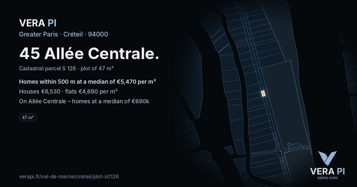 45 Allée Centrale, Créteil at night – the plot lit, the parcels around coloured by the prices near them