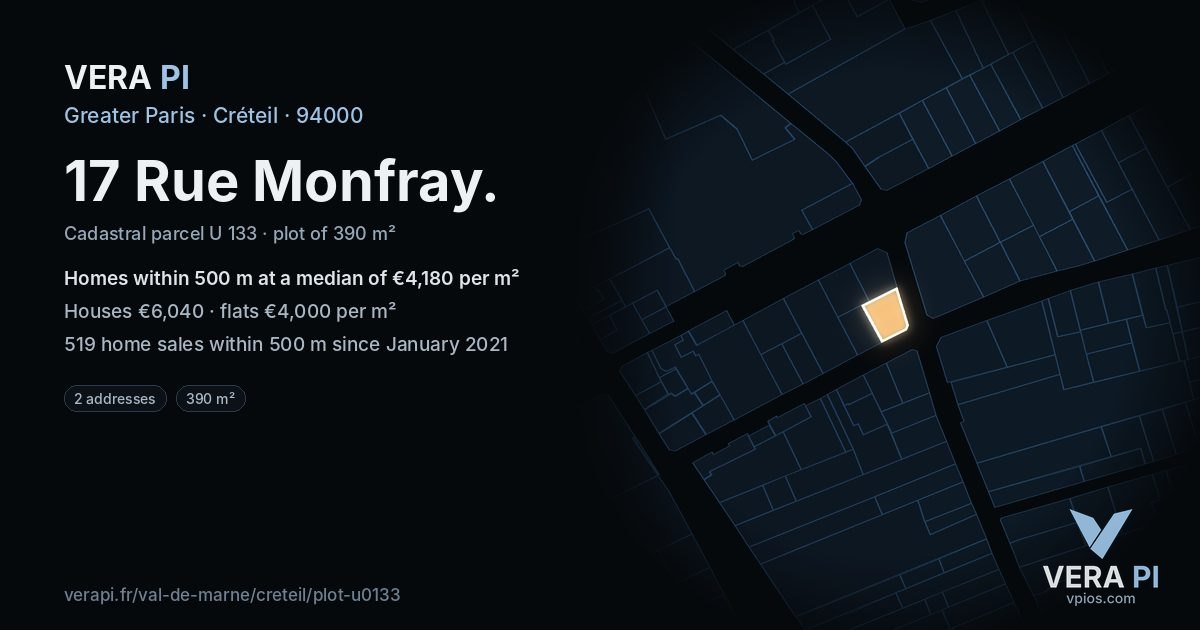 17 Rue Monfray, Créteil at night – the plot lit, the parcels around coloured by the prices near them